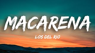 Los Del Rio  Macarena Lyrics [upl. by Baillieu]