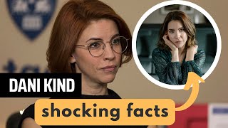 5 SHOCKING Things You Didn’t Know About Dani Kind [upl. by Llechtim]