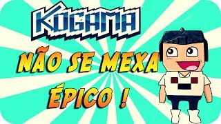 Kogama  Não Se Mexa Épico [upl. by Cassil125]