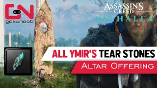 AC Valhalla All 30 Ymirs Tear Stones Locations  ASGARD WEALTH Altar Offering [upl. by Ennovehs]