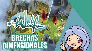 WAKFU  BRECHAS DIMENSIONALES  QUE HAY QUE SABER [upl. by Denby]