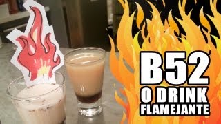 B52  O Drink Flamejante Que Vai Queimar Sua Barba [upl. by Enalda325]