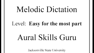 Melodic Dictation Round Two 18 Easy for the Most Part [upl. by Aramanta]