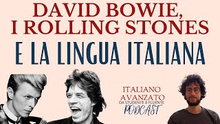 David Bowie i Rolling Stones e la lingua italiana [upl. by Kurt]