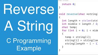 Reverse A String  C Programming Example [upl. by Frayda]