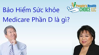 Bảo Hiểm Sức khỏe Medicare Phần D là gì BảoHiểmMedicare [upl. by Honna253]