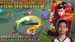 Syno Di Kasih Chou  Enemy Siap Di Bantai   Arena Contest Match  Mobile Legends [upl. by Blossom773]