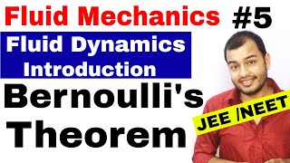 Fluids 05  Fluid Dynamics 1  Introduction  Bernoullis Theorem JEE MAINS  NEET [upl. by Kcirddet]