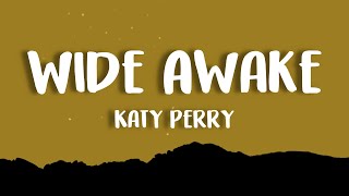 Katy Perry  Wide Awake [upl. by Eneleahs712]