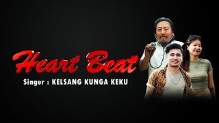 HEART BEAT 💕 Tibetan New Song By Kalsang Kunga Keku གཞས་པ། སྐལ་བཟང་ཀུན་དགའ། [upl. by Pinelli348]