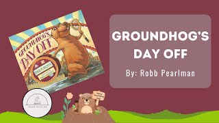 🧳🦫Groundhogs Day Off🦫🧳Groundhog Day Read Aloud Book for Kids [upl. by Alley164]