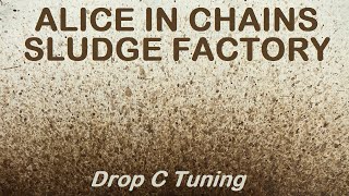 Alice In Chains  Sludge Factory Unplugged  Drop C Tuning [upl. by Yelsew]