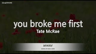 Tate McRaeyou broke me first Karaoke Version [upl. by Yeaton]