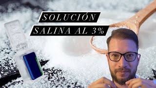 ¿Cómo preparar solución salina al 3 Forma fácil [upl. by Doroteya]