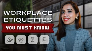 10 Workplace Etiquettes You Must Follow To Succeed  Mehar Sindhu Batra [upl. by Yewed]