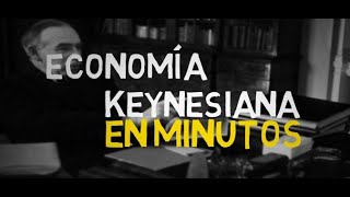 ECONOMIA KEYNESIANA en 5 minutos [upl. by Lamiv]