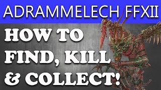 Final Fantasy XII The Zodiac Age  ADRAMMELECH HOW TO FIND amp KILL FF12 Adrammelech ESPER [upl. by Eaj]