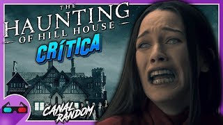 HAUNTING OF HILL HOUSE CRITICA [upl. by Nai]