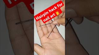 💖💅Easy nail art design with hairpin 💅🏡 shorts youtubeshorts nailart nailart2024 viral design [upl. by Arretahs]