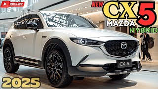 New 2025 Mazda CX5 Hybrid  Unveiling the Future of SUVs BEST SELLER [upl. by Sivrep68]