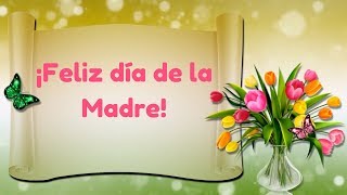 🌹Feliz día de la Madre🌹Dedicatoria a todas las madres del Mundo en su día❤👵 [upl. by Casandra]