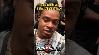 BREAKING Errol Spence returns to boxing Fundora NEXT [upl. by Leclair78]