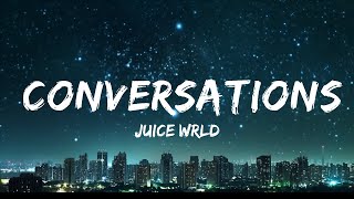 Juice WRLD  Conversations Lyrics  30mins with Chilling music [upl. by Elburr]