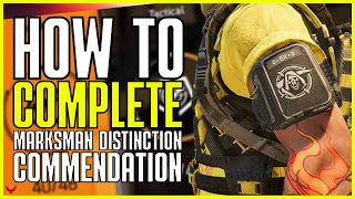 HOW TO COMPLETE THE MARKSMAN DISTINCTION COMMENDATION The Division 2 [upl. by Aicia]