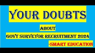 YOUR DOUBTS ABOUT GOVT SURVEYOR RECRUITMENT 2024LAND SURVEYOR SARKARI BHOOMAPAKARA NEMAKATI2024 [upl. by Player]