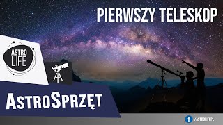 Pierwszy teleskop astronomiczny AstroSprzęt 2  AstroLife [upl. by Leonanie629]