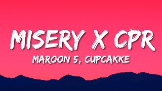 Maroon 5 CupcakKe  Misery x CPR Remix Lyrics  i save dict by giving it cpr [upl. by Casteel]