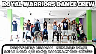 දේදුන්න වාගේ Dhedunna Wage  Dushyanth  Dance Cover By Nadeesh With Royal Warriors Dance Class [upl. by Heall]