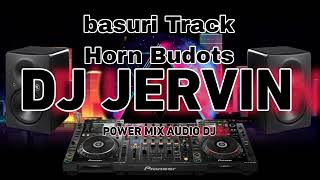 BASURI TRACK HORN BUDOTS  DJ JERVIN REMIX [upl. by Kcirde]