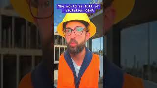 The world is full of violation OSHA adamrose construction funny short shorts shortvideo [upl. by Adnuhsor]