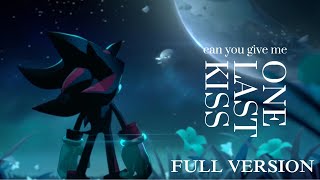 ONE LAST KISS EXT  Sonic X Shadow Generations from Evangelion 30  10 2K SPECIAL [upl. by Corly]