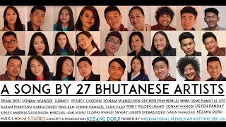 TSOGEN TSUGAYLETS VOTE  Kezang Dorji ft 26 Bhutanese singers The MultiArtists Project [upl. by Nyrac]