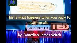 What happens when you reply to spam email  James Veitch at TED 2016 with ENGLISH SUBTITLES [upl. by Rozalie]