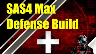 SAS4 Max Defense Build [upl. by Tillo813]