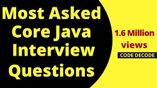 Top Core Java Interview Questions  Core Java Interview Questions and Answers MOST ASKED [upl. by Eilema715]