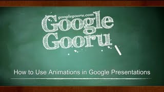 How to Use Animations in Google Presentations [upl. by Leizahaj]