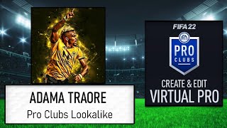 FIFA 22  How to Create Adama Traore  Pro CLubs Lookalike [upl. by Morell]