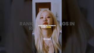 RANKING all songs in ROSÉs quotROSIEquot kpop blackpink rosé [upl. by Gilbye]