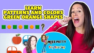 Learn Patterns and Colors Childrens Song  Green Orange Shapes Patterns Patty Shukla Kids Patterns [upl. by Illah]