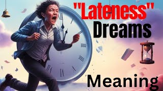 What Your quotBeing Latequot Dream Says About Your Stress Levels [upl. by Shabbir]