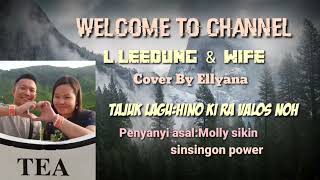 Hino ki Ra valos nohcover by Ellyana Molly sikin sinsingon power [upl. by Yllime811]