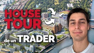 HOUSE TOUR de un TRADER 🏡💰 [upl. by Elohcan]