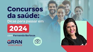 Concursos da Saúde Dicas para passar em 2024 [upl. by Phedra]