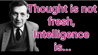 quotThought is not fresh intelligent perception is different from thoughtquot DavidBohm [upl. by Mcclary]