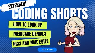 Extended Coding Shorts Looking up Medicare Denials MUE and NCCI Edits [upl. by Andria]