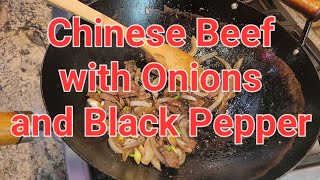 Chinese Beef with Onions and Black Pepper [upl. by Eamaj]